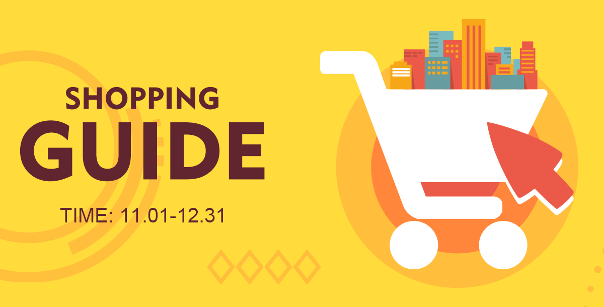 November & December Shopping Guide | Time: 11.01-12.31