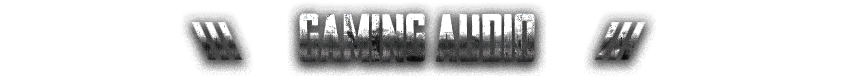 GAMING AUDIO