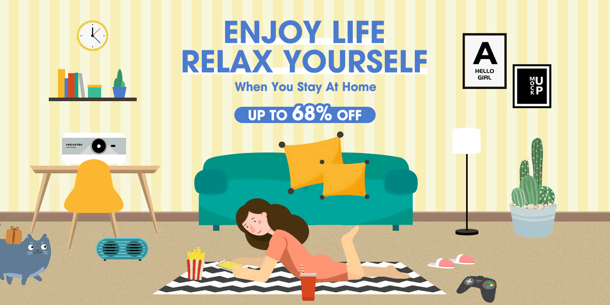 ENJOY LIFE RELAX YOURSELF When You Stay At Home
