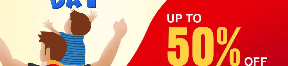 Happy Father's Day,Up To 50% Off,For A Great Dad,Special Gifts Are Here