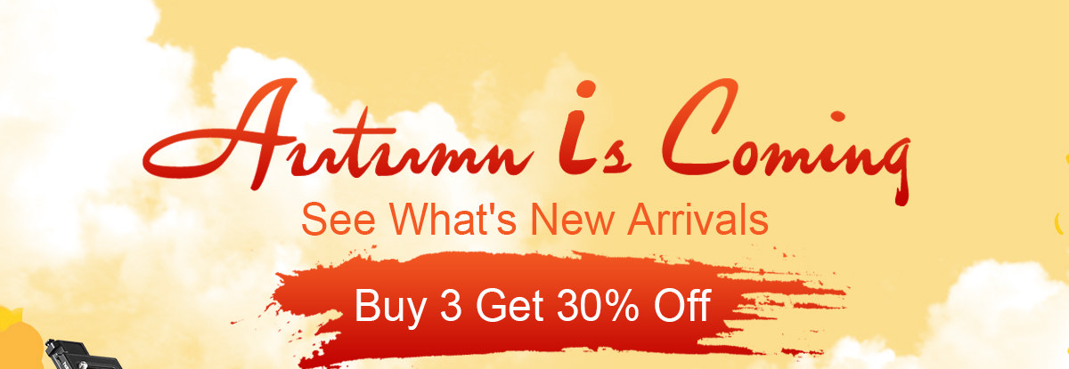 Autumn Is Coming,See What's New Arrivals,Buy 3 Get 30% Off